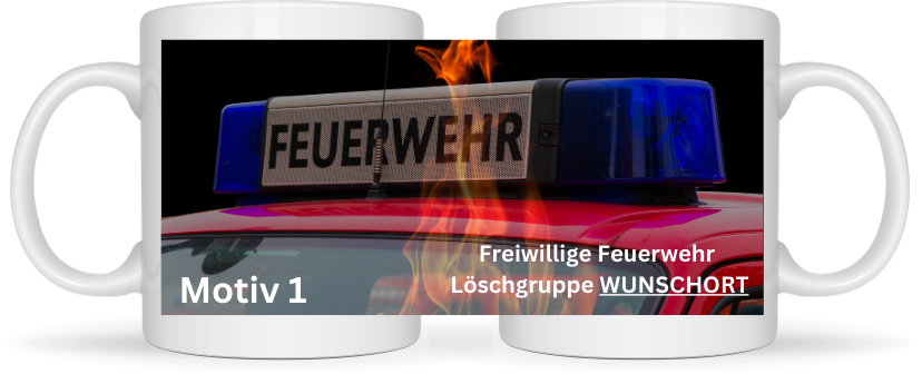 Feuerwehrtasse Motiv 1 mit Wunschort
